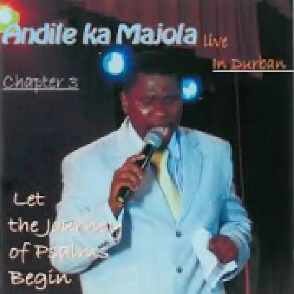 Andile KaMajola - Jesu ndziwanga (Live)
